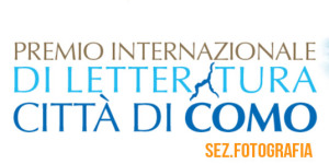 Premio Internazionale letteratura CIttà di Como - Sez. Fotografia