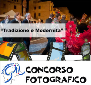 Concorso Fotografico Tradizione e Modernità