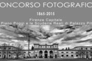 1865-2015 Firenze Capitale- il Piano Poggi e le Scuderie Reali di Palazzo Pitti – Scadenza 24 Ottobre 2015