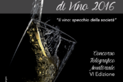 Concorso Fotografico Impressioni di Vino 2016 – Scadenza 19 Novembre 2016