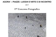 Concorso Fotografico Agorà – Piazze: luoghi d’arte e di incontro” – Scadenza 06 Marzo 2017