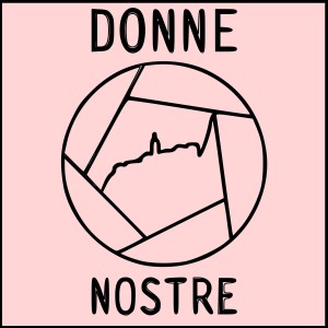 Concorso Fotografico Donne Nostre