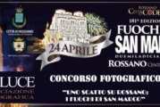 Uno Scatto su Rossano: “I fuochi di San Marco” – Scadenza 24 Aprile 2017